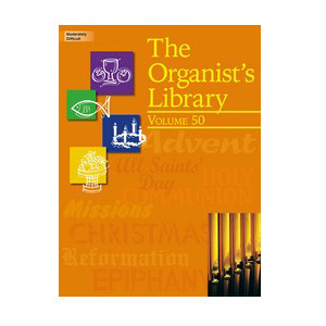 The Organist&#039;s Library, Vol. 50